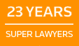 Selected to Super Lawyers for 23 years