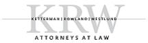 Ketterman Rowland & Westlund law firm logo